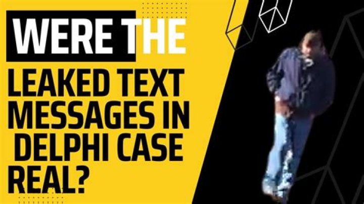 Delphi Murders Leaked Texts Revealed The Evidence Behind Death ·